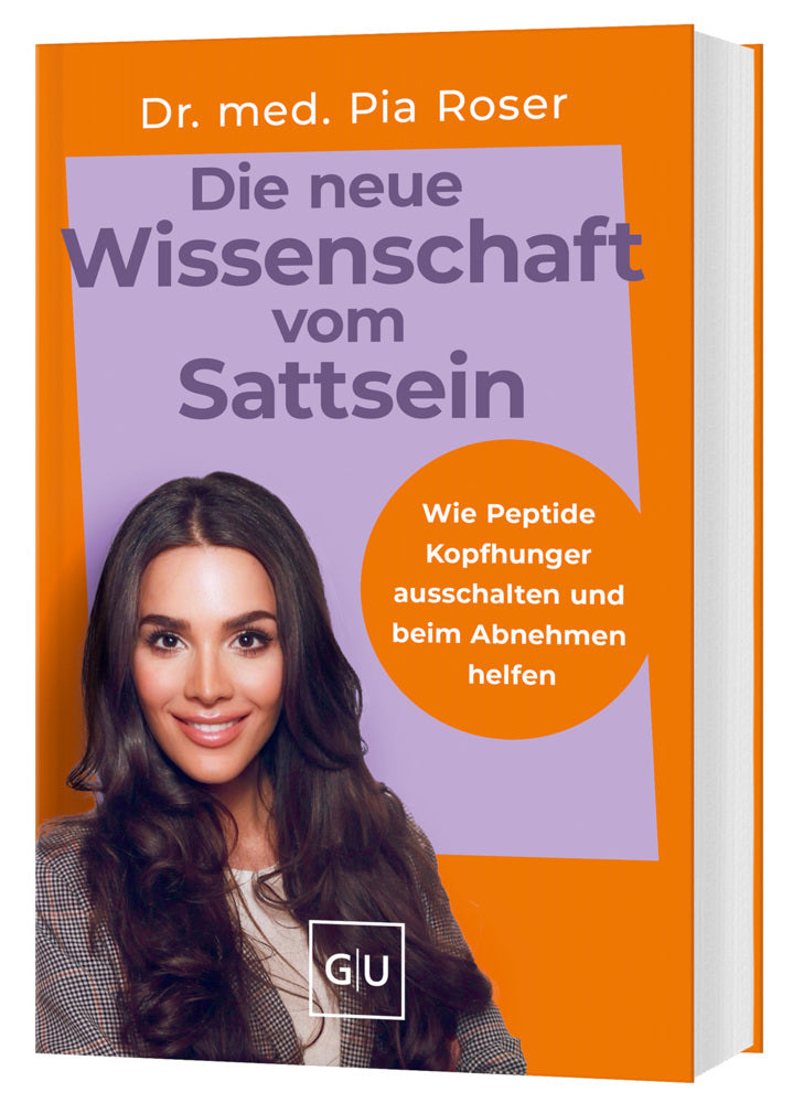Die neue Wissenschaft vom Sattsein (Pia Roser)