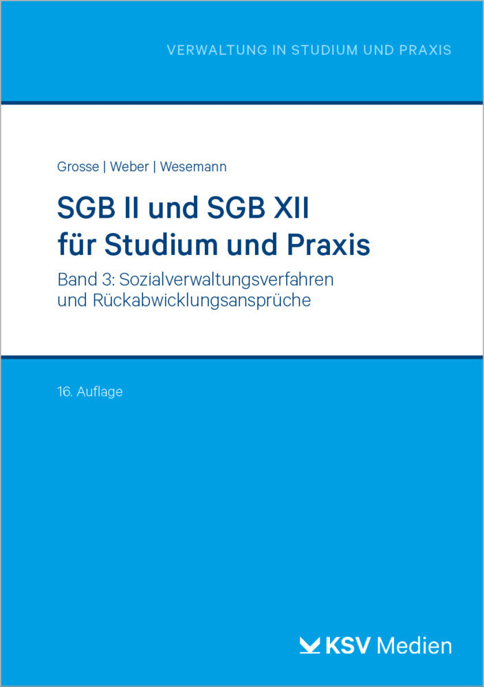 SGB II und SGB XII für Studium und Praxis (Bd. 3/3) (Michael Grosse)