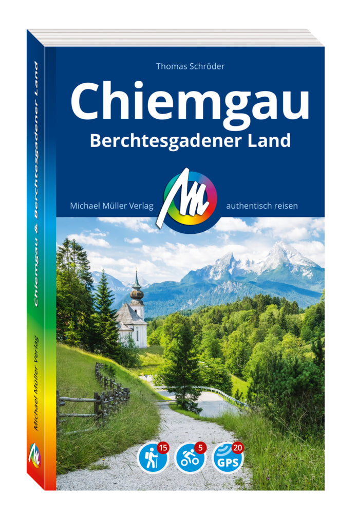 MICHAEL MÜLLER REISEFÜHRER Chiemgau & Berchtesgadener Land (Thomas Schröder)