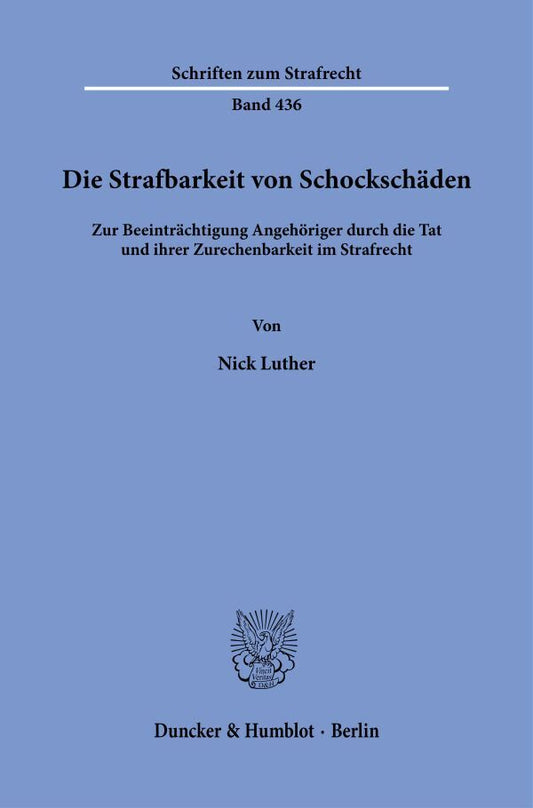 Die Strafbarkeit von Schockschäden (Nick Luther)