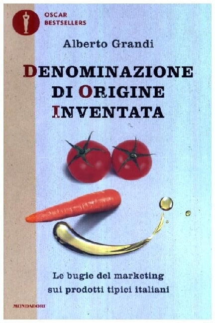Denominazione di origine inventata (Alberto Grandi)