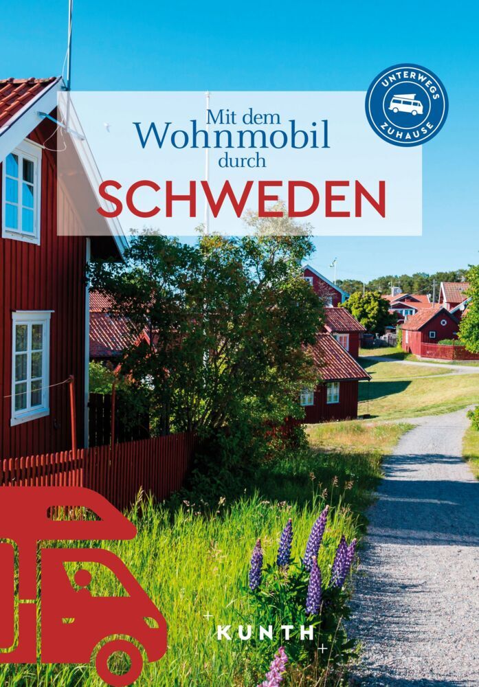 KUNTH Mit dem Wohnmobil durch Schweden (Andrea Lammert)