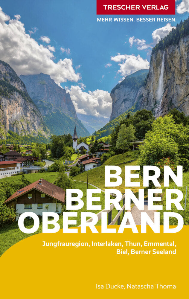 TRESCHER Reiseführer Bern und Berner Oberland (Isa Ducke)