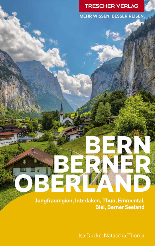 TRESCHER Reiseführer Bern und Berner Oberland (Isa Ducke)