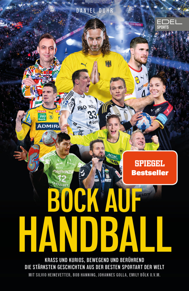 BOCK AUF HANDBALL. Krass und kurios, bewegend und berührend (Daniel Duhr)