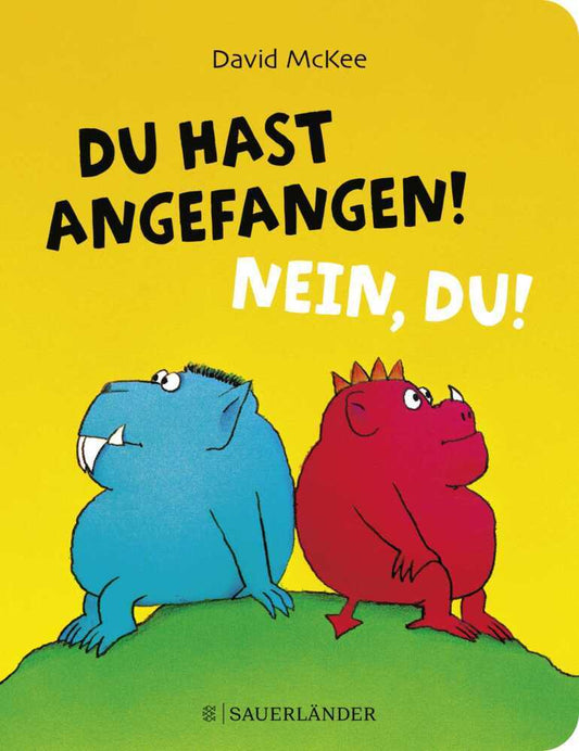 Du hast angefangen! Nein, du! (David Mckee)