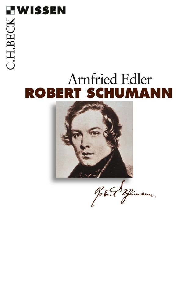 Robert Schumann (Arnfried Edler)