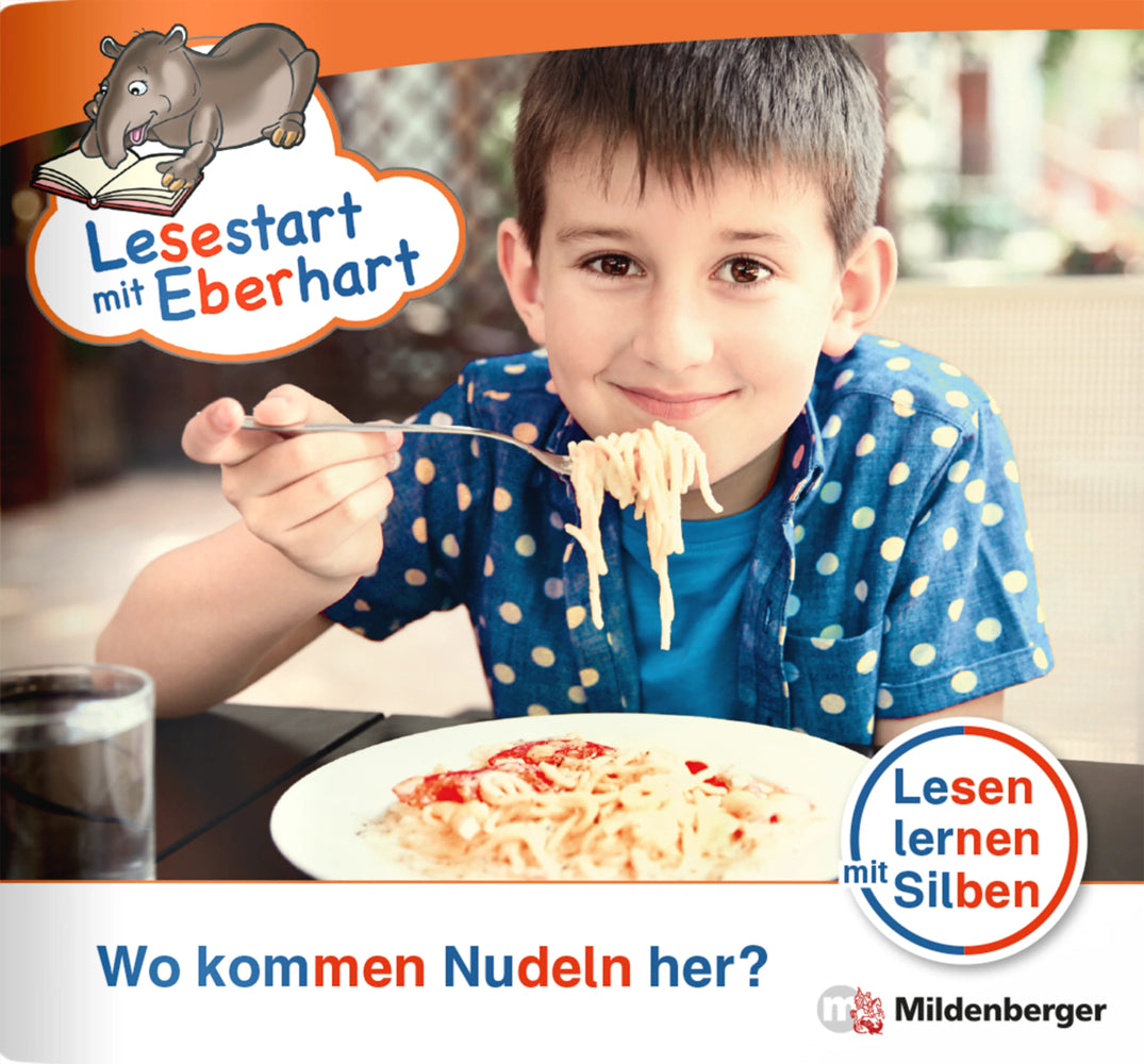 Lesestart mit Eberhart: Wo kommen Nudeln her? (Stefanie Drecktrah)