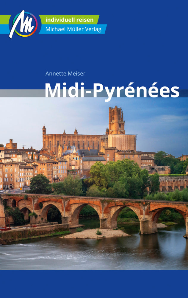Midi-Pyrénées Reiseführer Michael Müller Verlag (Annette Meiser)