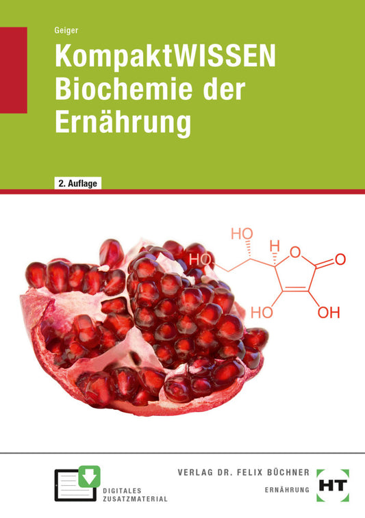 KompaktWISSEN Biochemie der Ernährung (Julian Geiger)