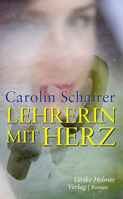 Lehrerin mit Herz (Carolin Schairer)