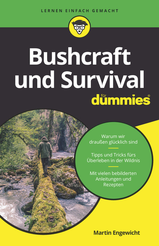 Bushcraft und Survival für Dummies (Martin Engewicht)