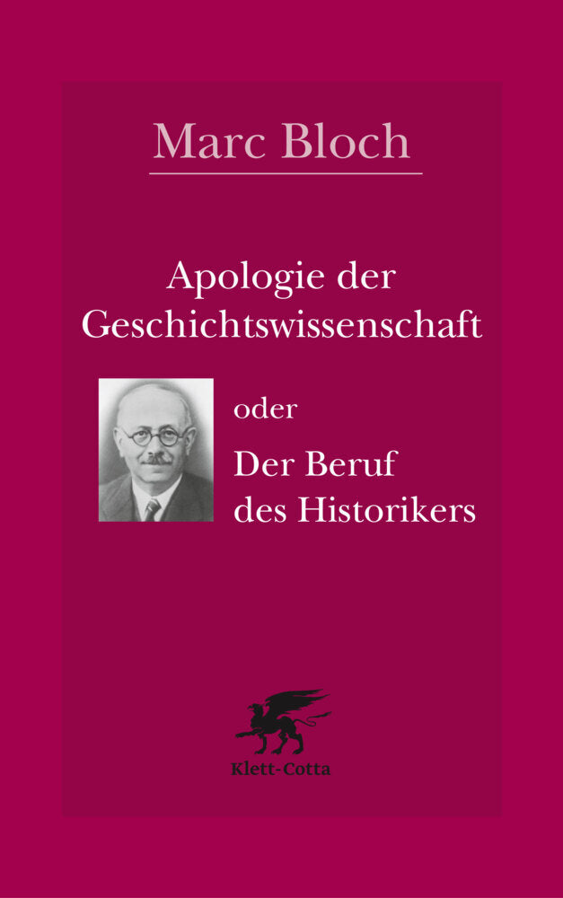 Apologie der Geschichtswissenschaft oder Der Beruf des Historikers (Marc Bloch)