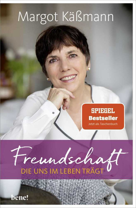 Freundschaft, die uns im Leben trägt (Margot Käßmann)