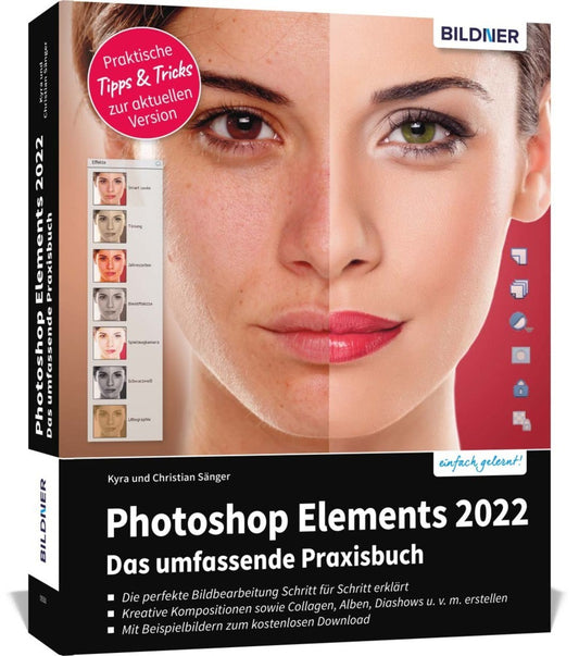Photoshop Elements 2022 - Das umfangreiche Praxisbuch (Kyra Sänger)
