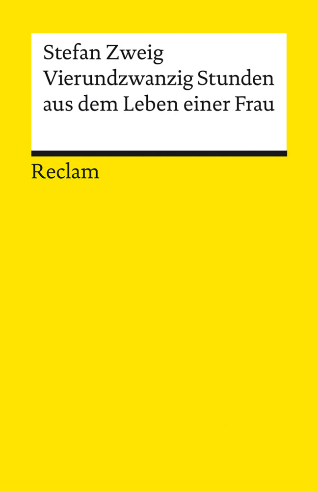 Vierundzwanzig Stunden aus dem Leben einer Frau (Stefan Zweig)