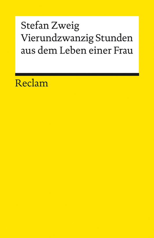 Vierundzwanzig Stunden aus dem Leben einer Frau (Stefan Zweig)