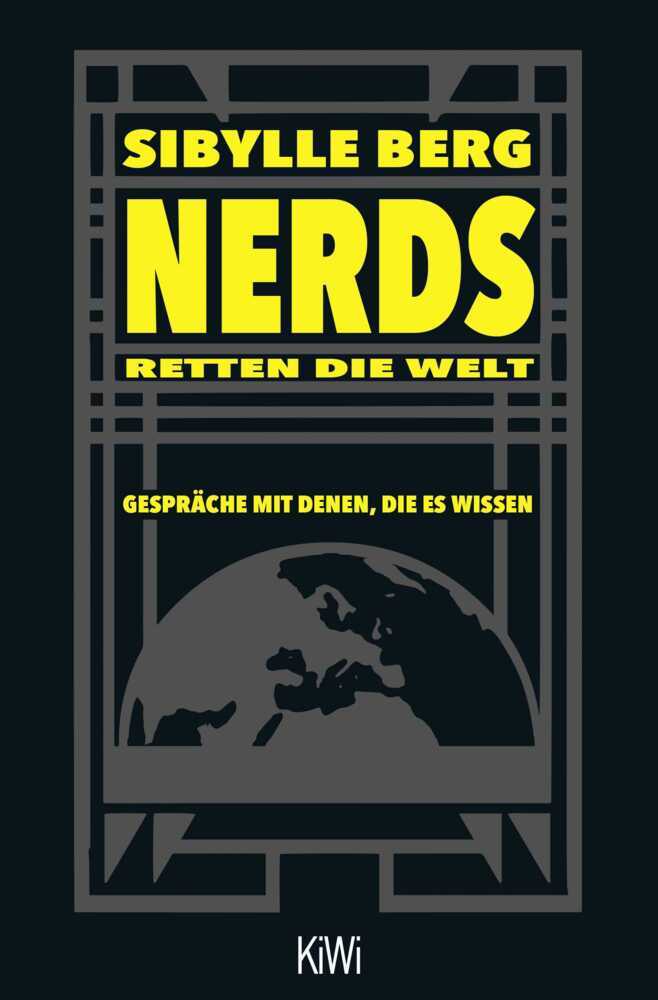 Nerds retten die Welt (Sibylle Berg)