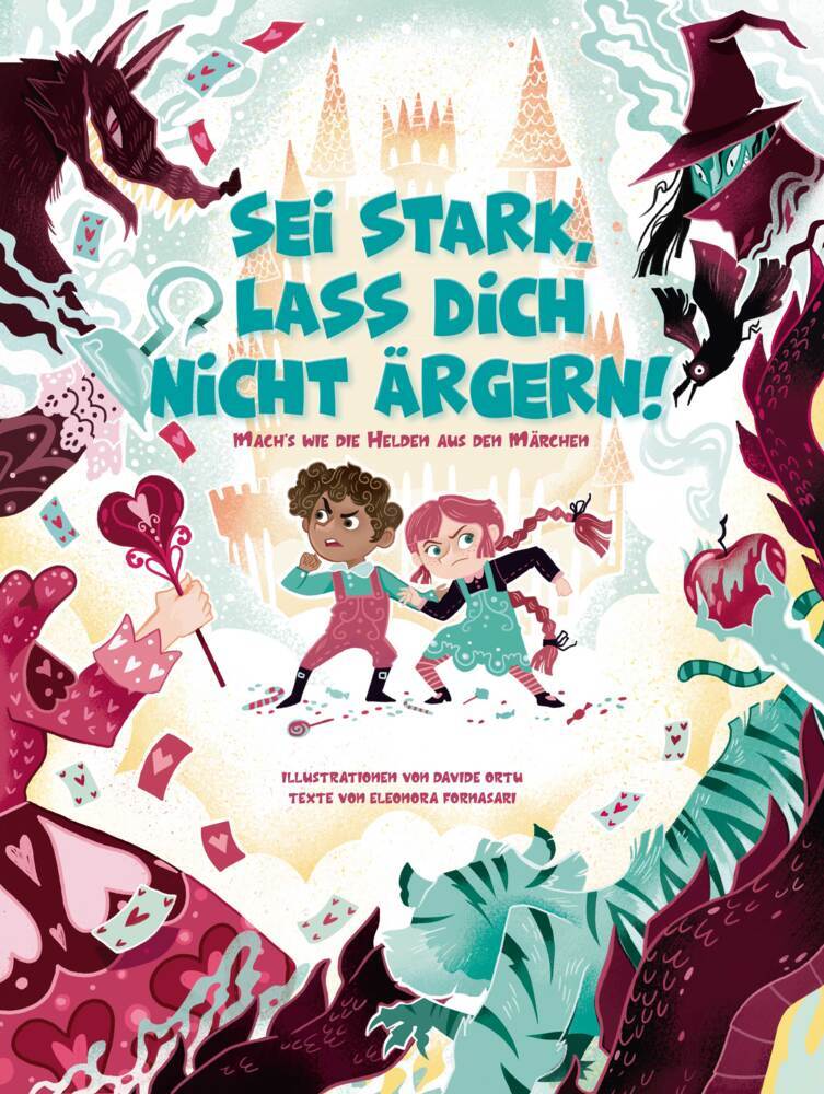 Sei stark, lass dich nicht ärgern! (Eleonora Fornasari)