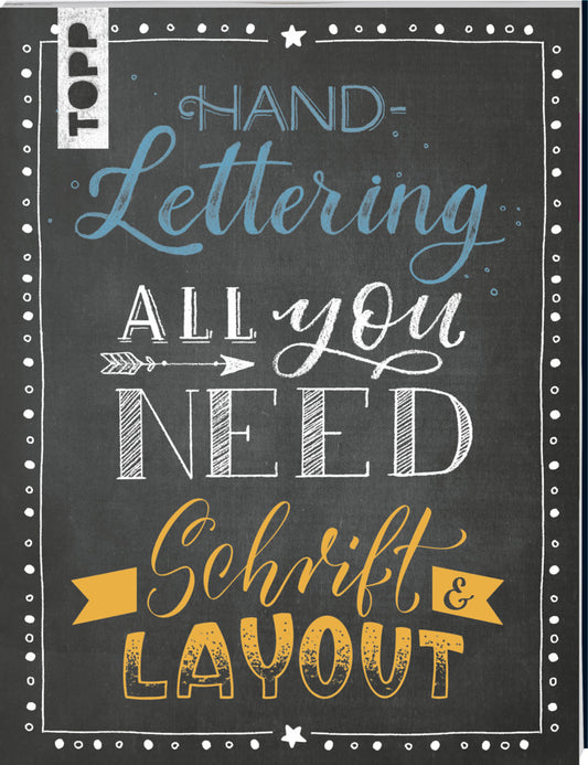 Handlettering All you need. Schrift & Layout (Ludmila Blum)