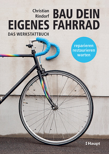 Bau dein eigenes Fahrrad (Christian Rindorf)