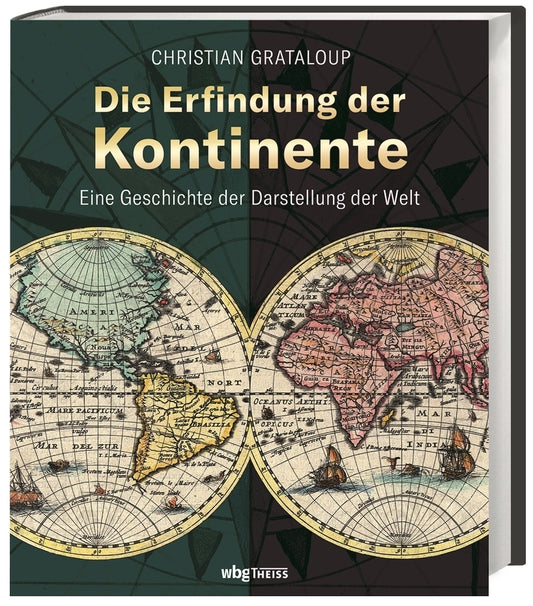 Die Erfindung der Kontinente (Christian Grataloup)
