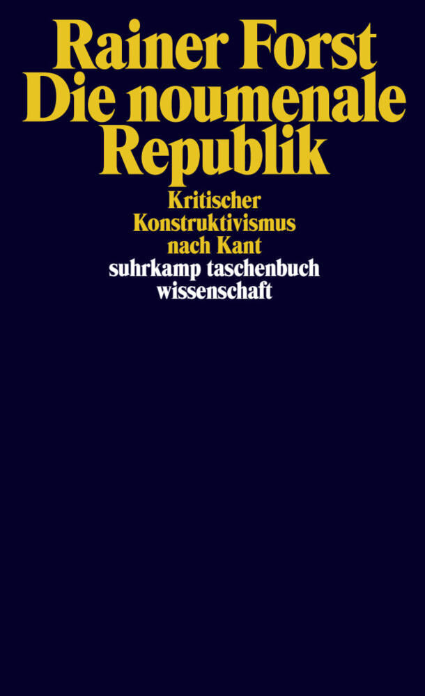 Die noumenale Republik (Rainer Forst)