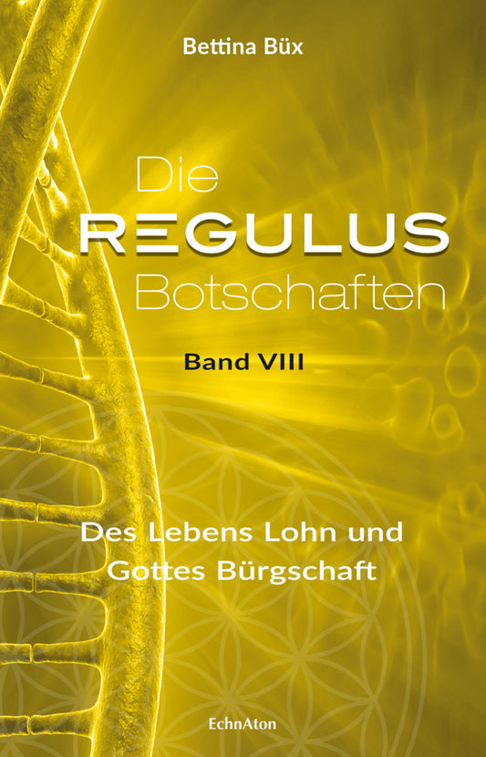 Die Regulus-Botschaften (Bettina Büx)