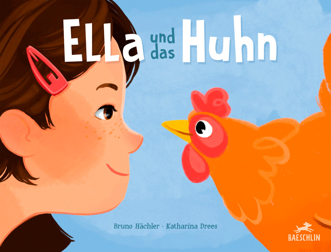 Ella und das Huhn (Bruno Hächler)