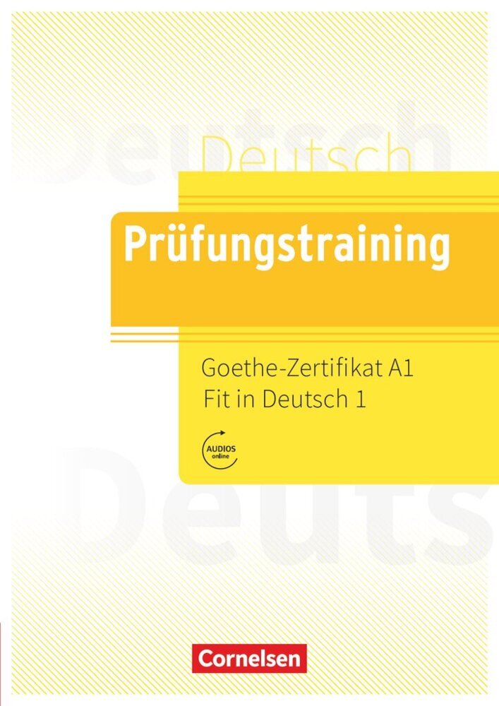 Prüfungstraining DaF - A1 Goethe-Zertifikat A1: Fit in Deutsch 1 - Übungsbuch mit Lösungen und Audios als Download (Vassiliki Argyri)