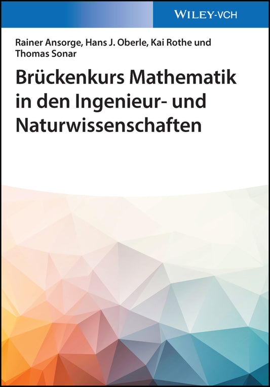 Brückenkurs Mathematik in den Ingenieur- und Naturwissenschaften (Rainer Ansorge)
