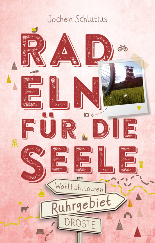 Ruhrgebiet. Radeln für die Seele (Jochen Schlutius)