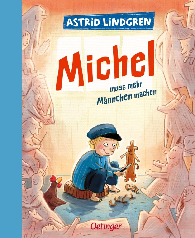 Michel aus Lönneberga 2. Michel muss mehr Männchen machen (Astrid Lindgren)