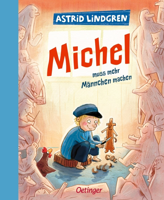 Michel aus Lönneberga 2. Michel muss mehr Männchen machen (Astrid Lindgren)