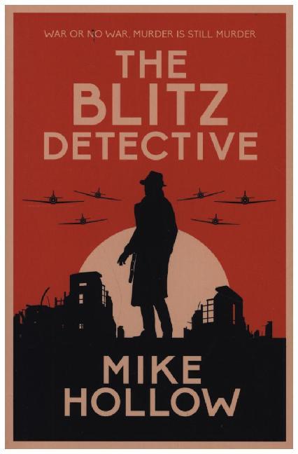 The Blitz Detective (Mike Hollow)