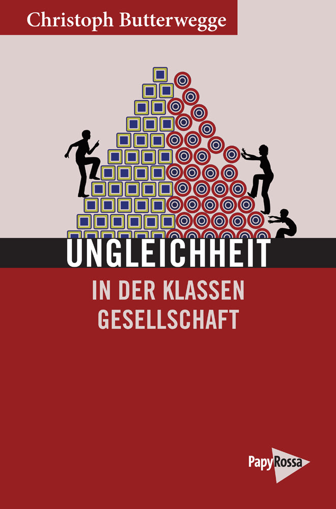 Ungleichheit in der Klassengesellschaft (Christoph Butterwegge)