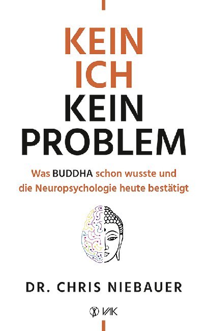 Kein Ich, kein Problem (Chris Niebauer)