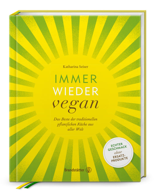 Immer wieder vegan (Katharina Seiser)