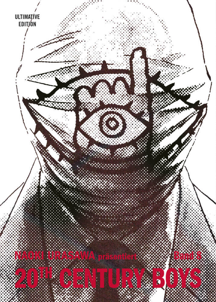20th Century Boys: Ultimative Edition 08.Bd.8 (Naoki Urasawa)