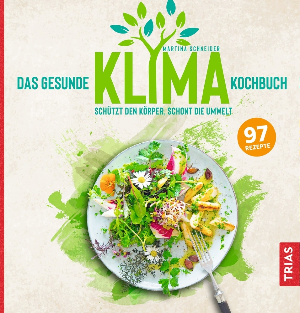 Das gesunde Klima-Kochbuch (Martina Schneider)