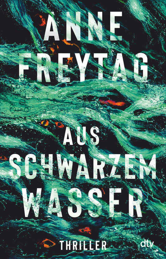 Aus schwarzem Wasser (Anne Freytag)
