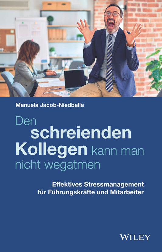 Den schreienden Kollegen kann man nicht wegatmen (Manuela Jacob-Niedballa)