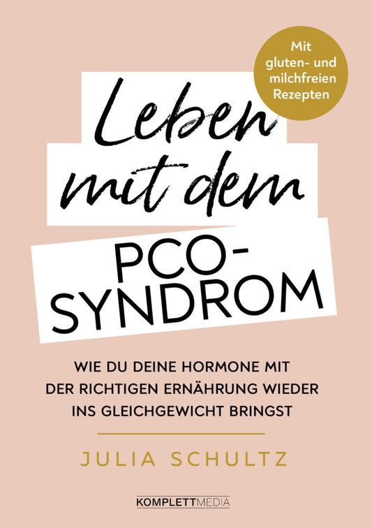 Leben mit dem PCO-Syndrom (Julia Schultz)