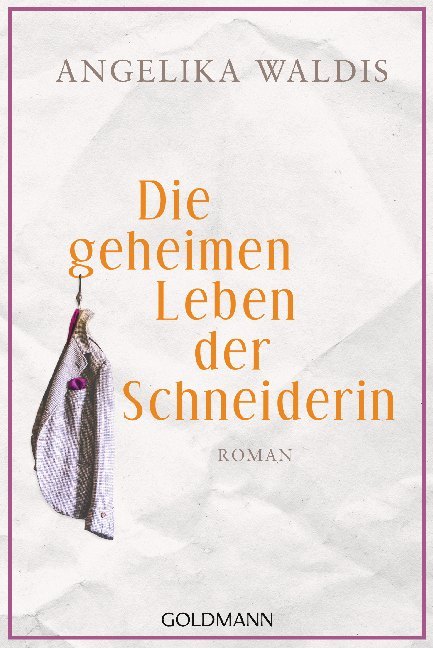 Die geheimen Leben der Schneiderin (Angelika Waldis)