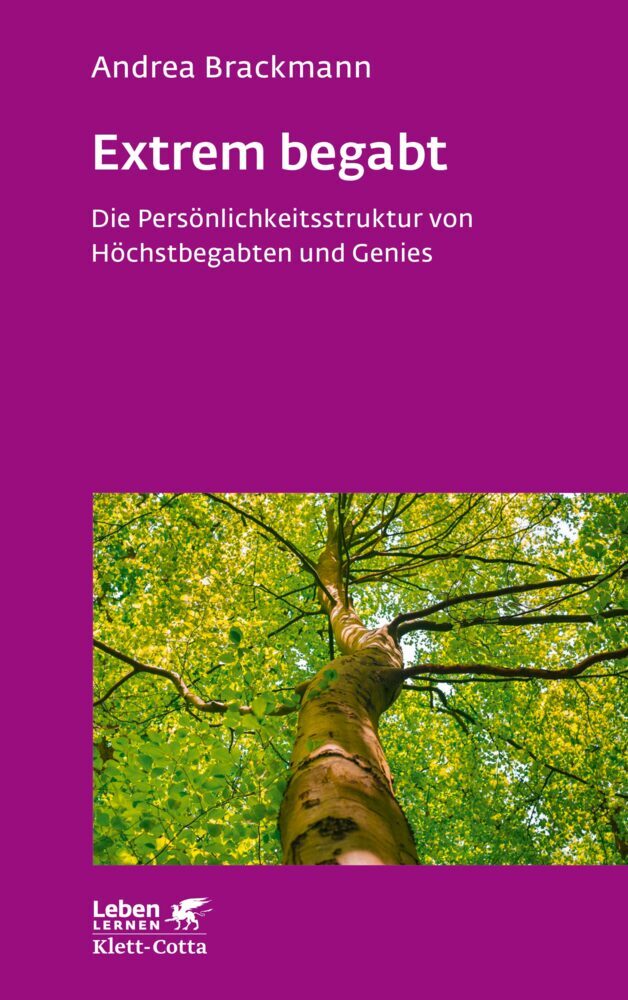 Extrem begabt (Leben Lernen, Bd. 311) (Andrea Brackmann)