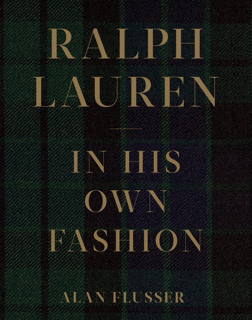 Ralph Lauren: In His Own Fashion (Alan Flusser)