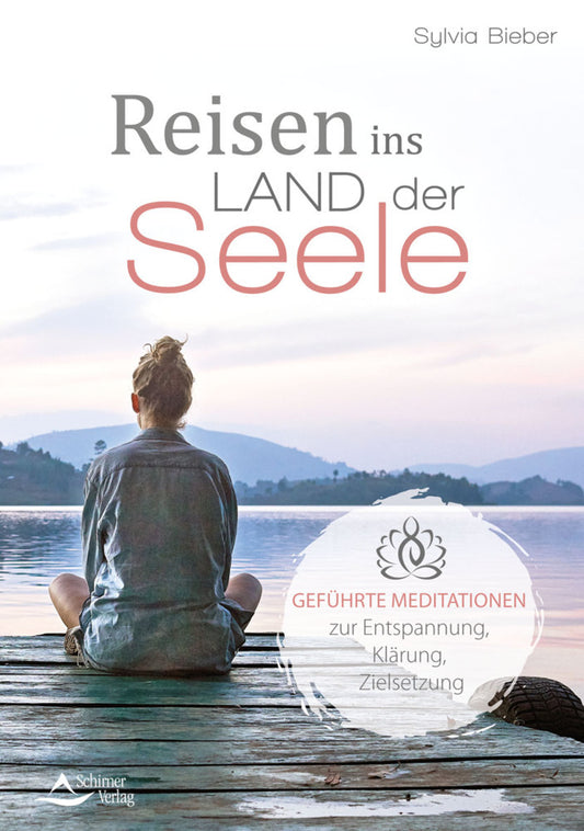 Reisen ins Land der Seele (Sylvia Bieber)