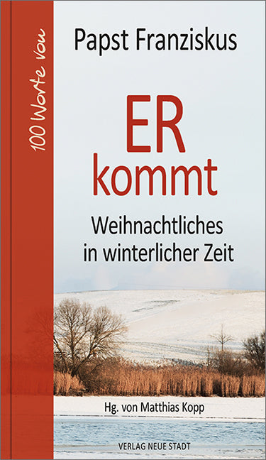 ER kommt (Franziskus)