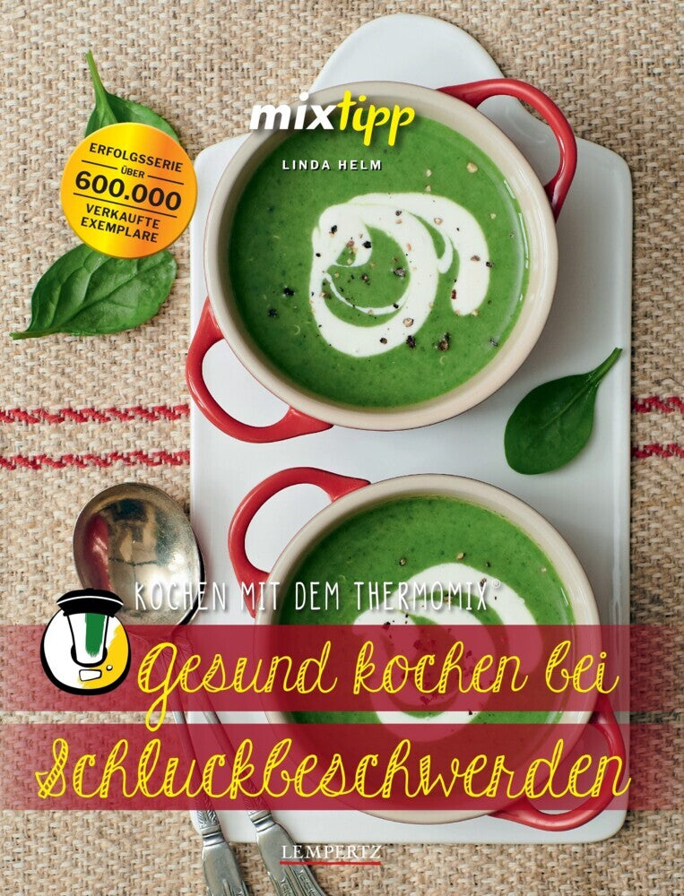 Gesund kochen bei Schluckbeschwerden (Linda Helm)