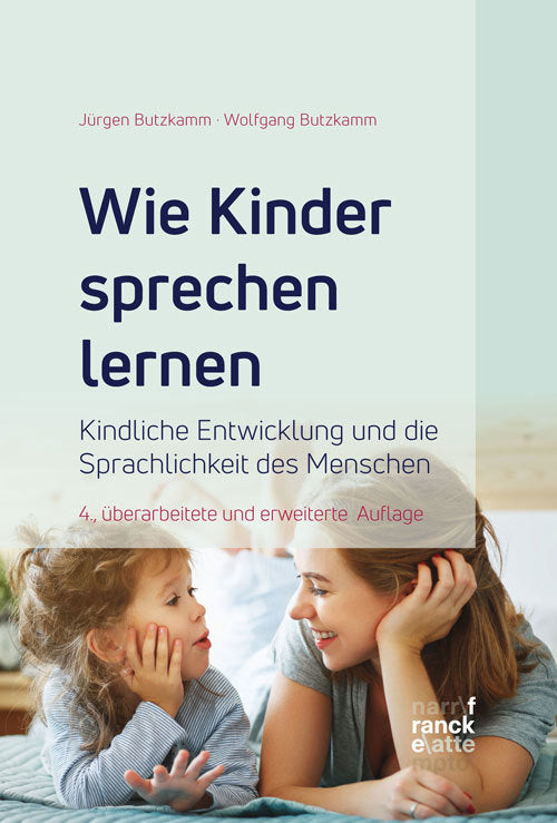 Wie Kinder sprechen lernen (Wolfgang Butzkamm)